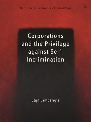 cover image of Corporations and the Privilege against Self-Incrimination